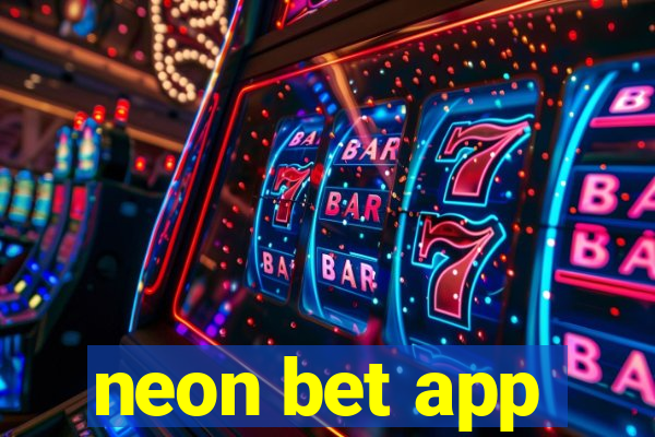 neon bet app